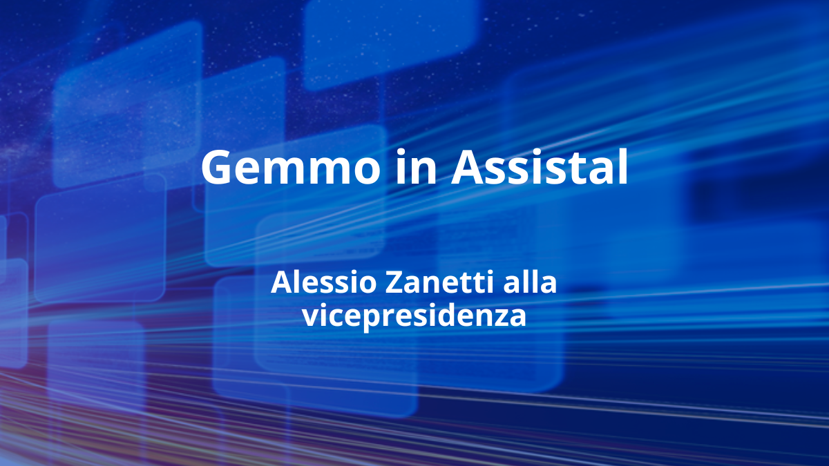 Gemmo present in Assistal with Alessio Zanetti as vice president