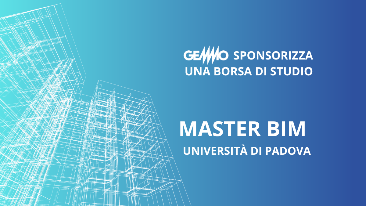 Gemmo sponsorizza una borsa di studio – Master BIM UniPD