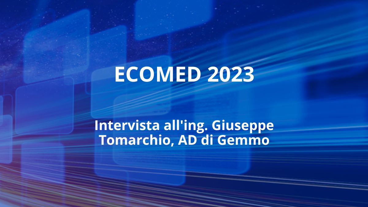 Interview with Giuseppe Tomarchio, CEO of Gemmo, at ECOMED